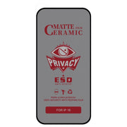 For iPhone 16 Full Coverage Frosted Privacy Ceramic Film