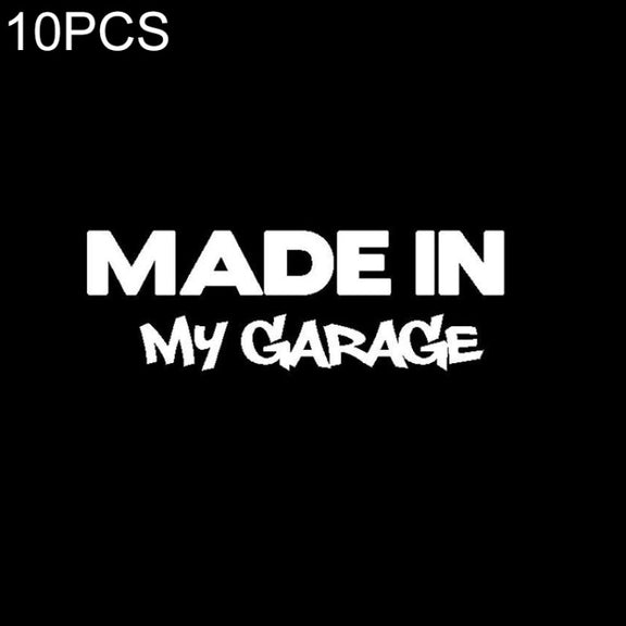 10 PCS MADE IN MY GARAGE Car Styling Stickers Decal Car Body Cool Covers, Size:17.8x5.9cm
