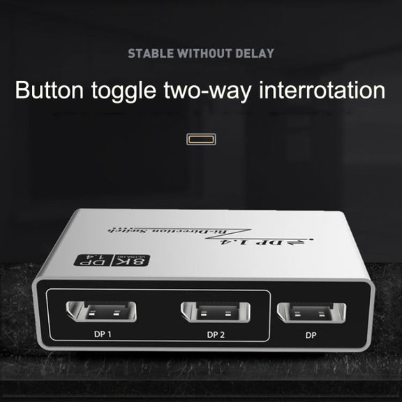 8K 60HZ 1.4V 2 In 1 Out DP Bidirectional Switcher(Grey)