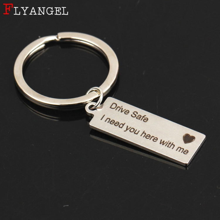 Fashion Keyring Gifts Engraved Drive Safe I Need You Here With Me Keychain Couples Boyfriend Girlfriend Jewelry Key Chain(Silver) - free shipping - PMC TechLife - Order now!